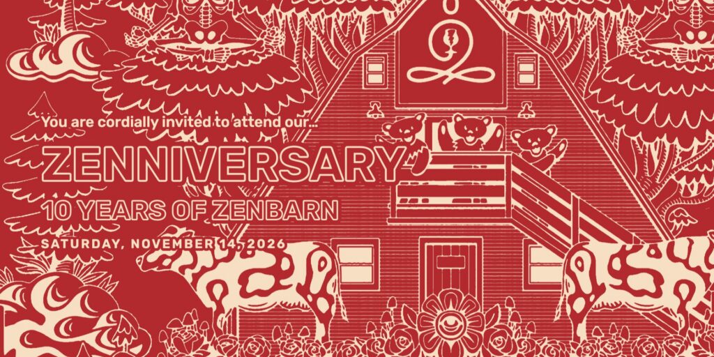 THE ZENNIVERSARY: Zenbarn’s 10th Anniversary Party